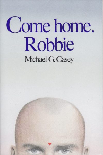 Michael G. Casey: Come Home, Robbie