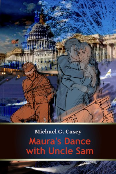 Michael G. Casey: Maura's Dance with Uncle Sam