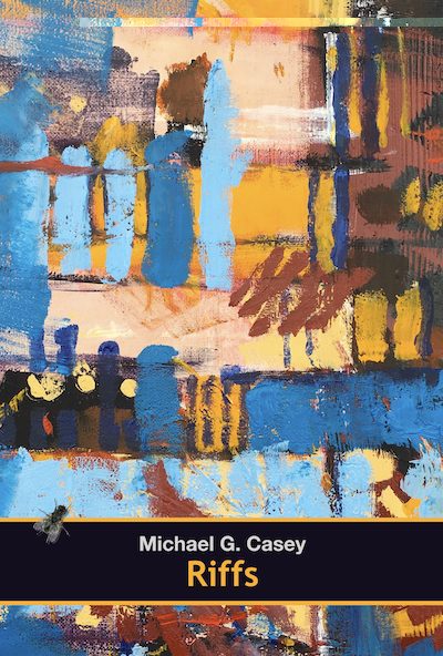 Michael G. Casey: Riffs